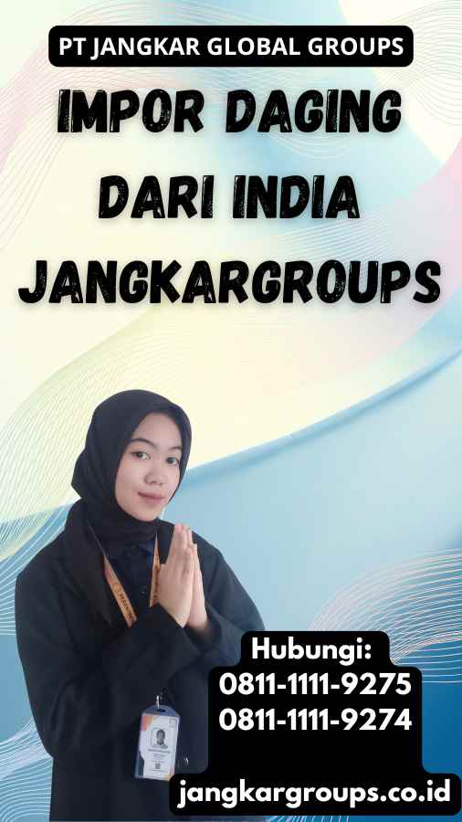 Impor Daging Dari India Jangkargroups