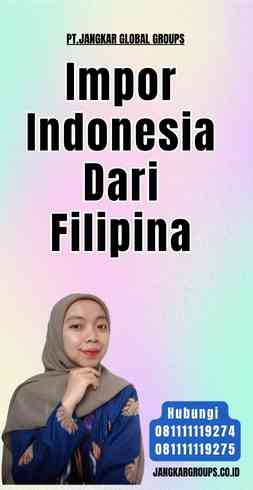 Impor Indonesia Dari Filipina