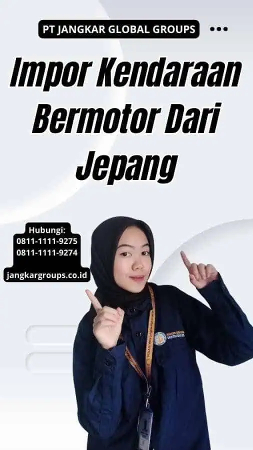 Impor Kendaraan Bermotor Dari Jepang