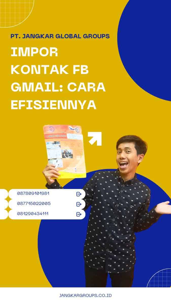 Impor Kontak FB Gmail: Cara Efisiennya