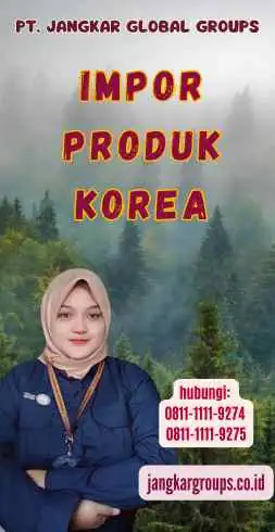 Impor Produk Korea