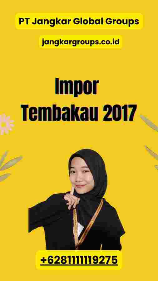 Impor Tembakau 2017