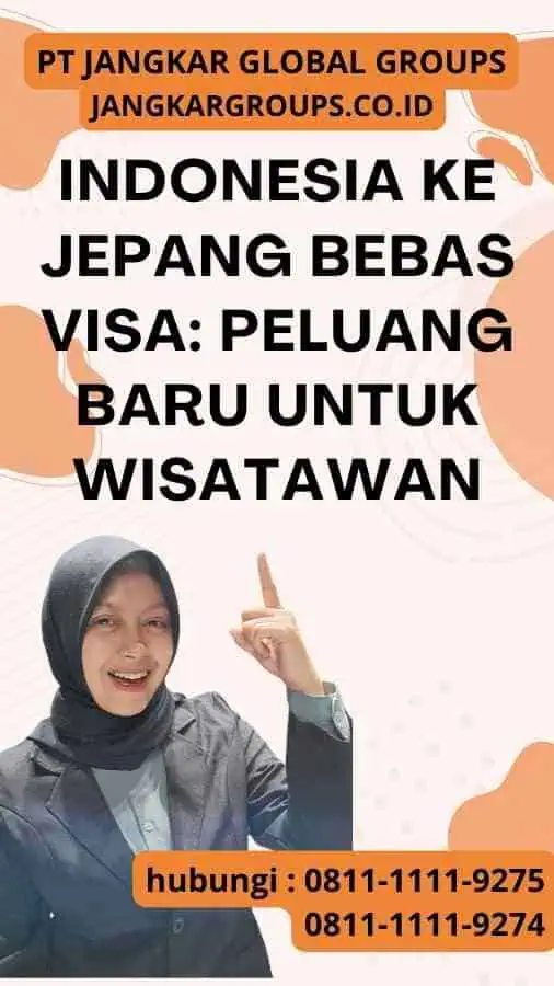 Indonesia Ke Jepang Bebas Visa Peluang Baru untuk Wisatawan