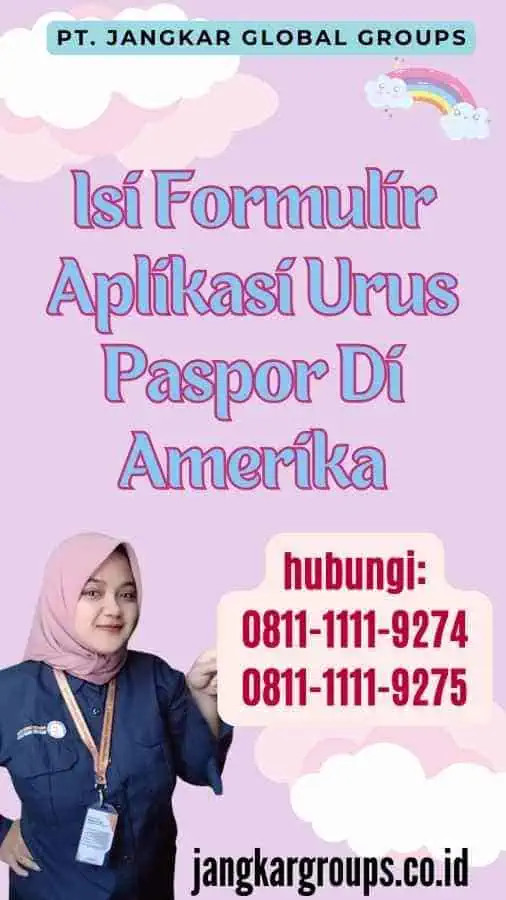 Isi Formulir Aplikasi Urus Paspor Di Amerika