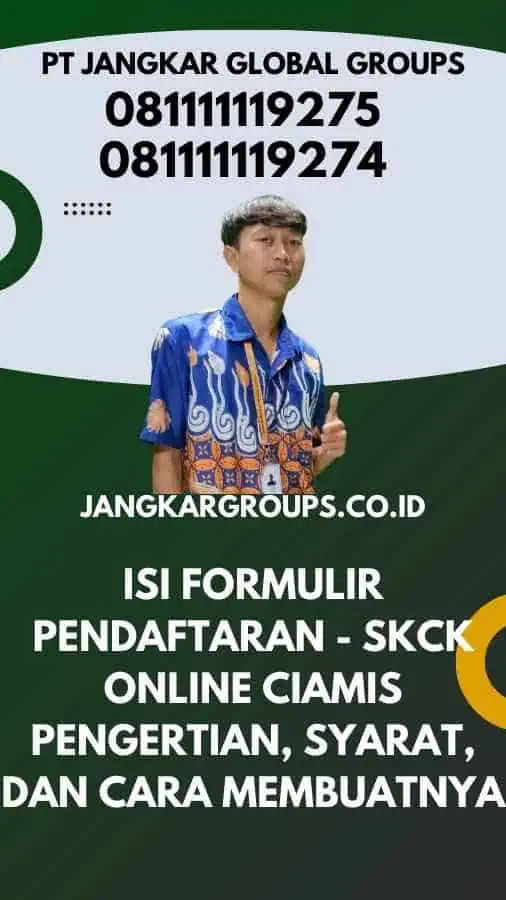 Isi Formulir Pendaftaran - SKCK Online Ciamis Pengertian, Syarat, dan Cara Membuatnya