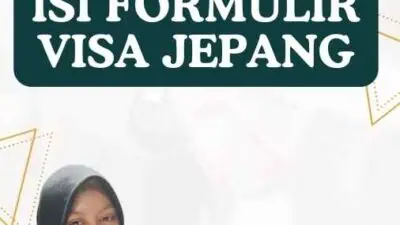 Isi Formulir Visa Jepang Isi Formulir Visa Jepang