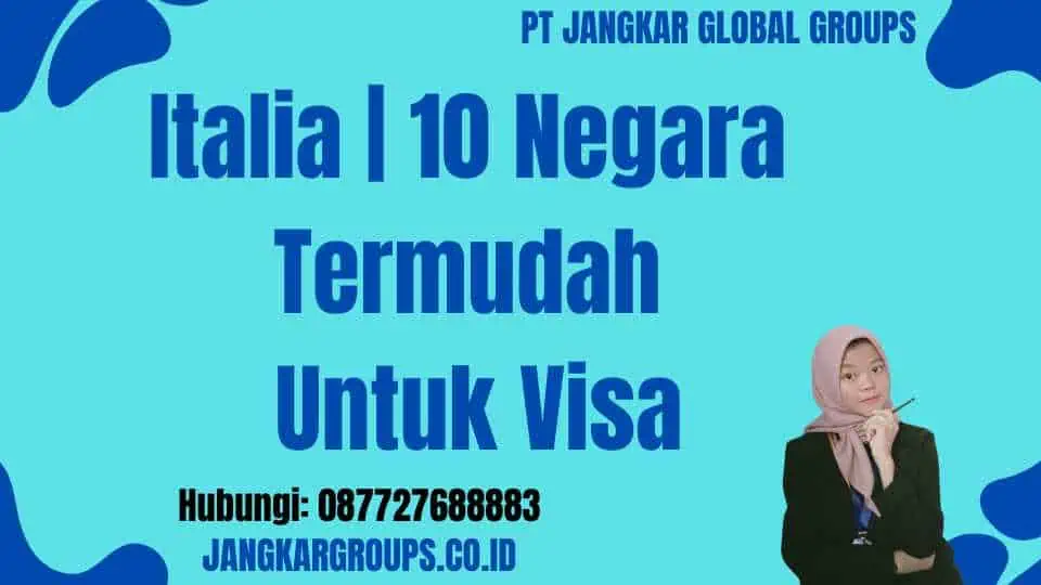 Italia 10 Negara Termudah Untuk Visa