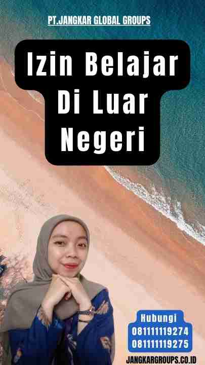 Izin Belajar Di Luar Negeri