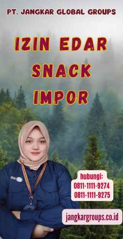 Izin Edar Snack Impor