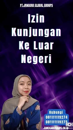 Izin Kunjungan Ke Luar Negeri