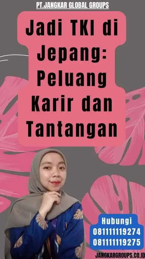 Jadi TKI di Jepang Peluang Karir dan Tantangan