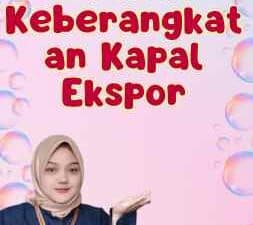 Jadwal Keberangkatan Kapal Ekspor