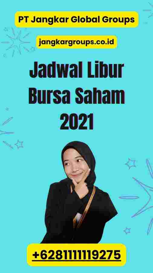 Jadwal Libur Bursa Saham 2021