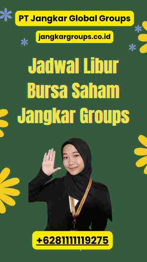 Jadwal Libur Bursa Saham Jangkar Groups