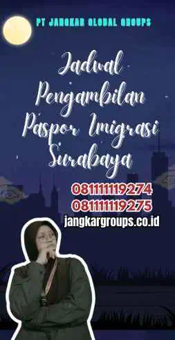 Jadwal Pengambilan Paspor Imigrasi Surabaya