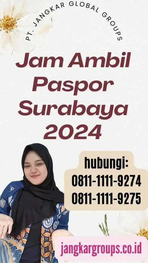 Jam Ambil Paspor Surabaya 2024