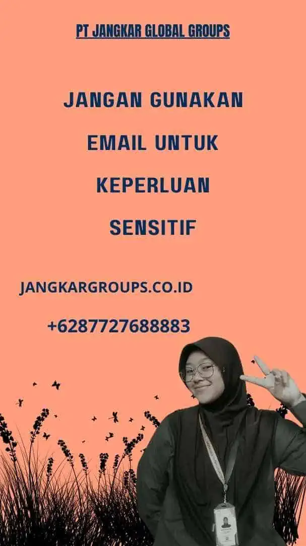 Jangan Gunakan Email untuk Keperluan Sensitif, Cara Mengganti Paspor Email 2024