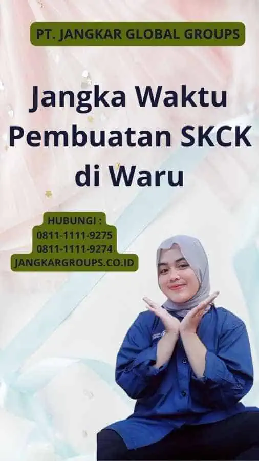 Jangka Waktu Pembuatan SKCK di Waru