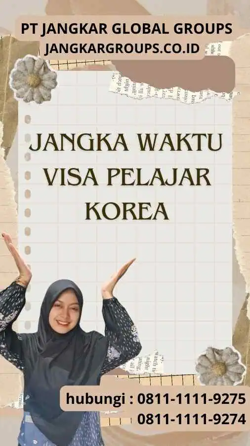 Jangka Waktu Visa Pelajar Korea