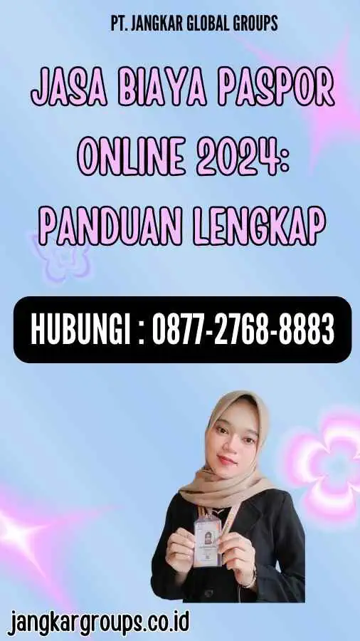 Jasa Biaya Paspor Online 2024 Panduan Lengkap