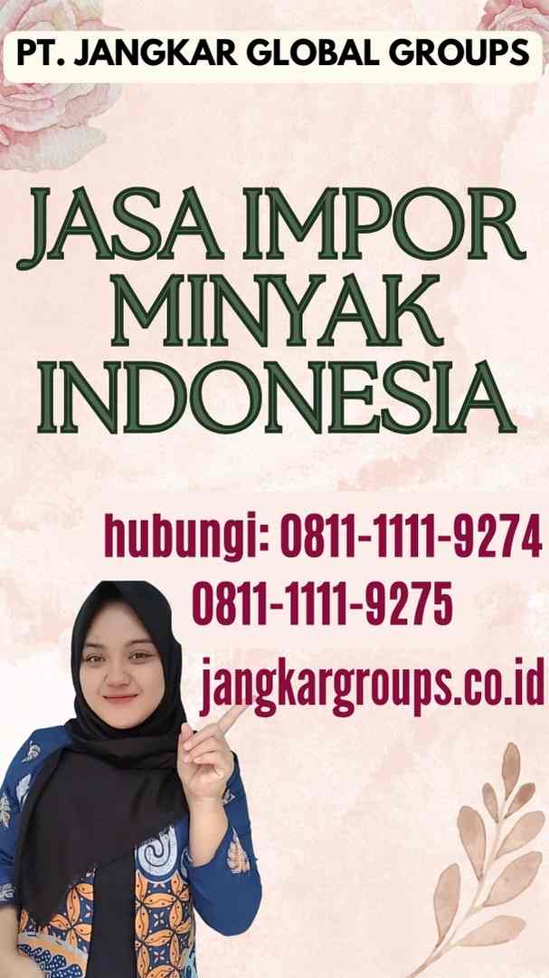 Jasa Impor Minyak Indonesia