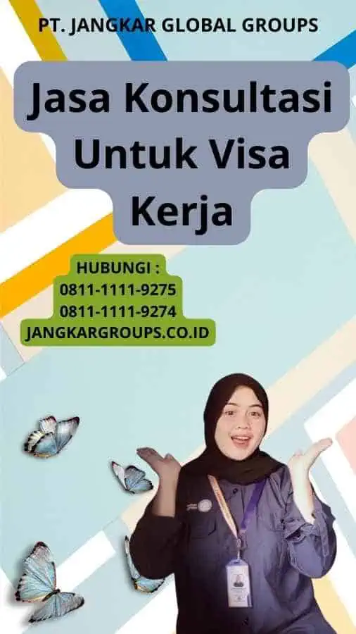 Jasa Konsultasi Untuk Visa Kerja