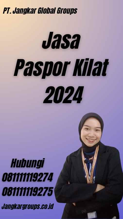 Jasa Paspor Kilat 2024