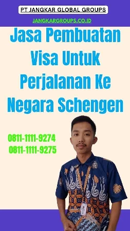 Jasa Pembuatan Visa Untuk Perjalanan Ke Negara Schengen