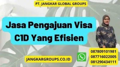 Jasa Pengajuan Visa C1D Yang Efisien