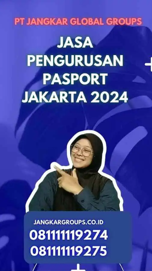 Jasa Pengurusan Pasport Jakarta 2024