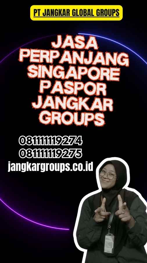 Jasa Perpanjang Singapore Paspor Jangkar Groups