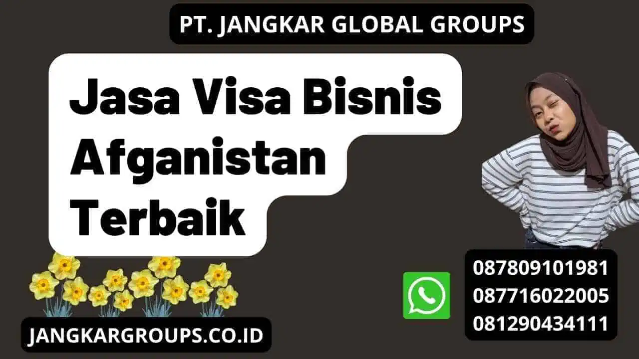 Jasa Visa Bisnis Afganistan Terbaik