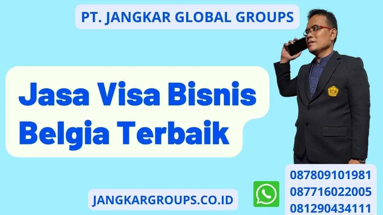 Jasa Visa Bisnis Belgia Terbaik