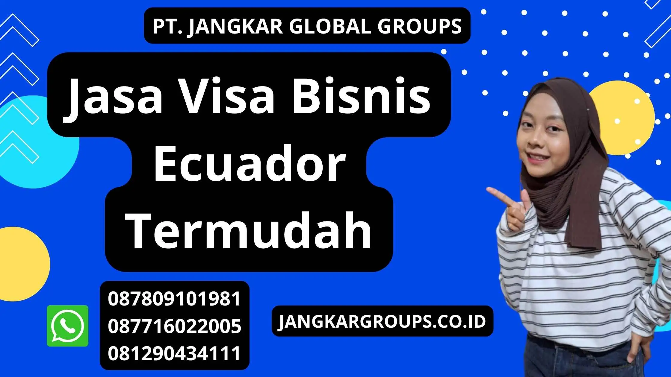 Jasa Visa Bisnis Ecuador Termudah