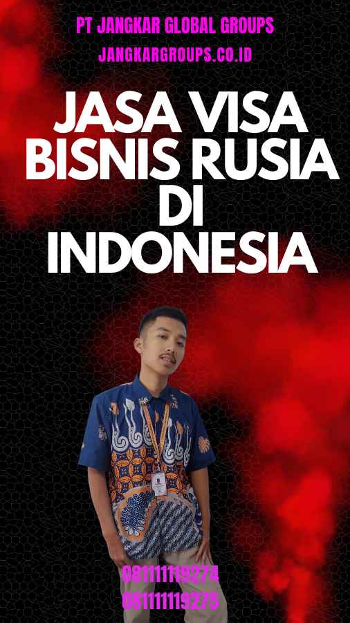 Jasa Visa Bisnis Rusia untuk Indonesia