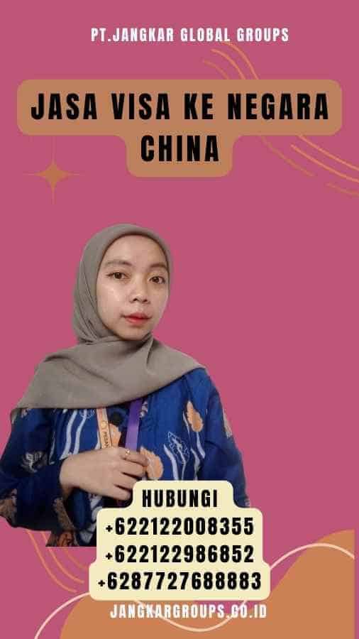 Jasa Visa Ke Negara China