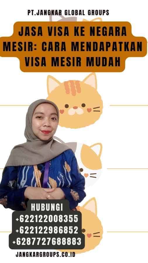 Jasa Visa Ke Negara Mesir Cara Mendapatkan Visa Mesir Mudah