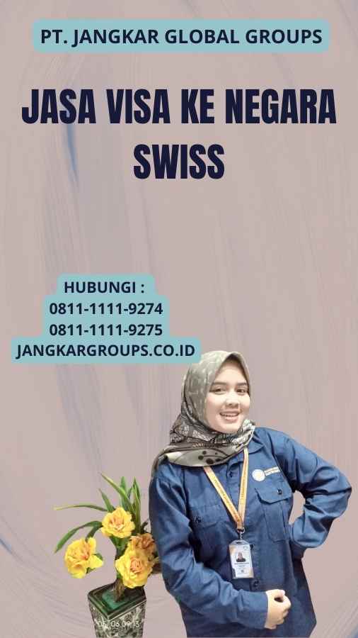 Jasa Visa Ke Negara Swiss