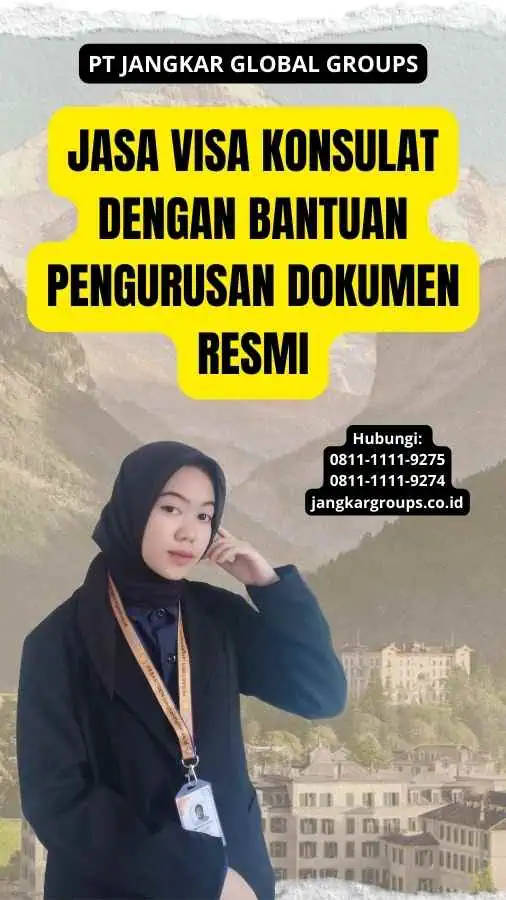 Jasa Visa Konsulat Dengan Bantuan Pengurusan Dokumen Resmi