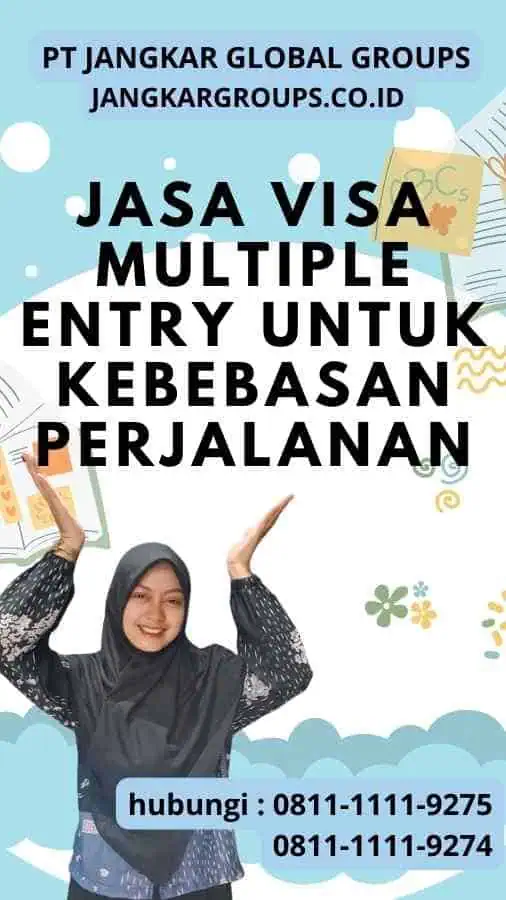 Jasa Visa Multiple Entry Untuk Kebebasan Perjalanan