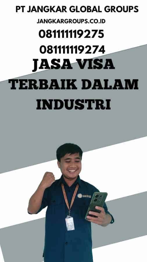 Jasa Visa Terbaik Dalam Industri