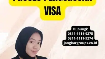 Jasa Visa Untuk Pengurusan Dokumen: Proses Pengurusan Visa