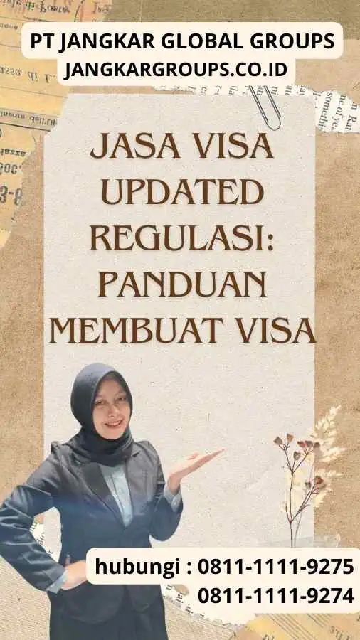 Jasa Visa Updated Regulasi Panduan Membuat Visa