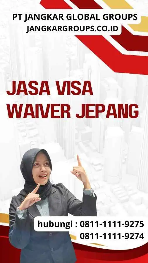 Jasa Visa Waiver Jepang Jasa Visa Waiver Jepang