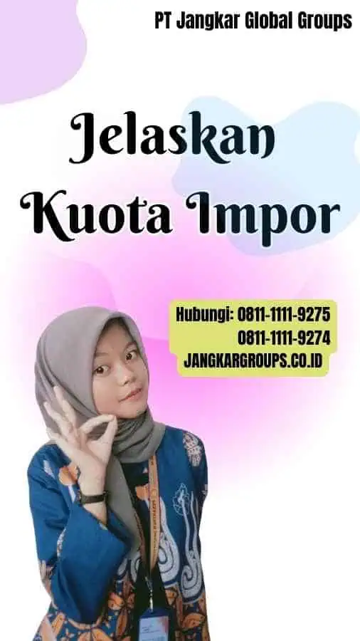 Jelaskan Kuota Impor