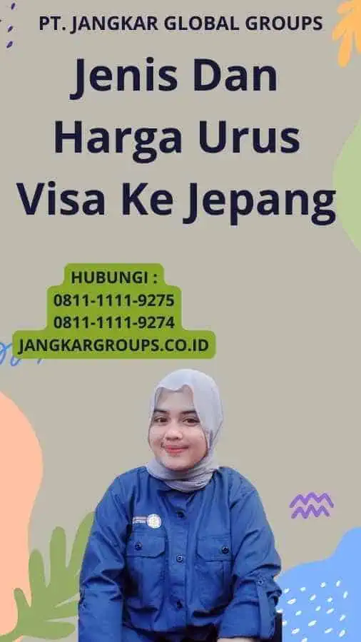 Jenis Dan Harga Urus Visa Ke Jepang