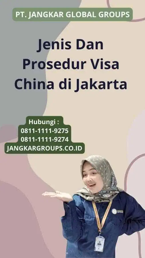 Jenis Dan Prosedur Visa China di Jakarta