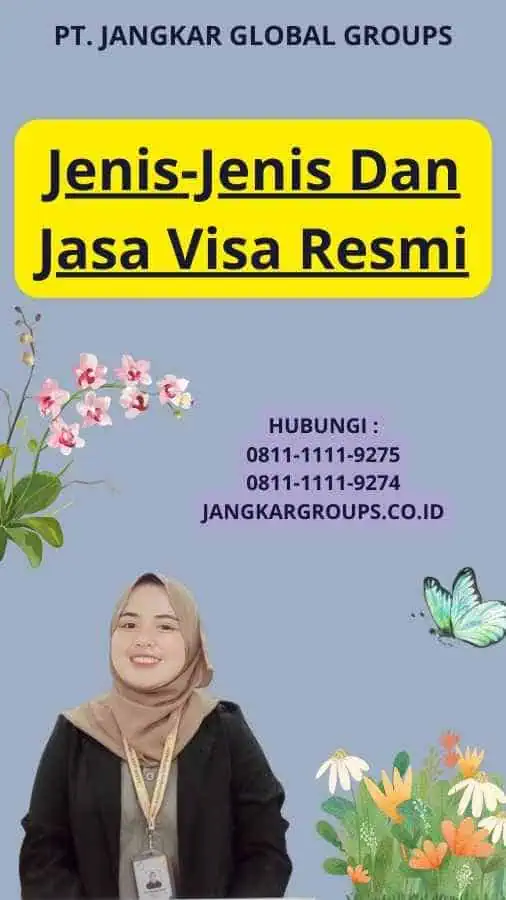 Jenis-Jenis Dan Jasa Visa Resmi