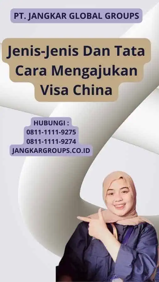 Jenis-Jenis Dan Tata Cara Mengajukan Visa China