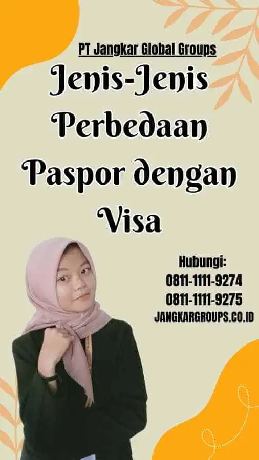 Jenis-Jenis Perbedaan Paspor dengan Visa